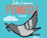 Večna pesem Imagine zdaj tudi v slikanici Pomisli